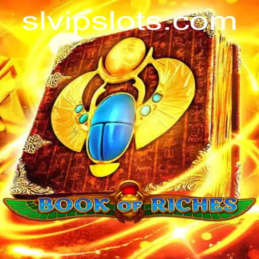 Explore the Enchanting World of 'Book of Riches' with Exclusive Access through SLVip