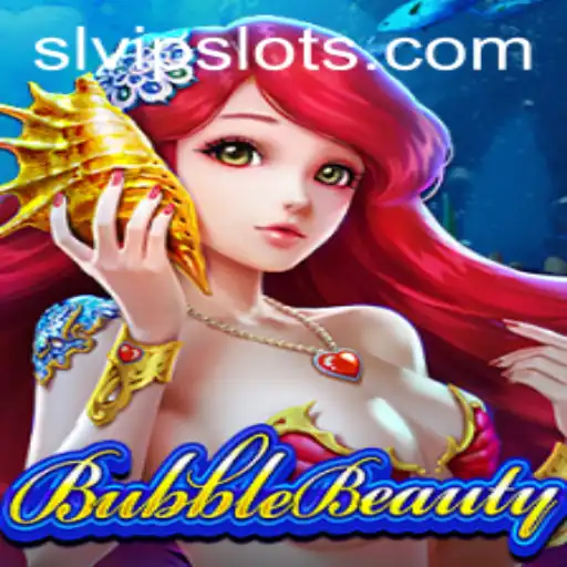Diving Into the Enchanting World of BubbleBeauty and the Role of SLVip