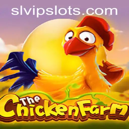 Unleashing the Excitement of ChickenFarm with SLVip: A Comprehensive Guide
