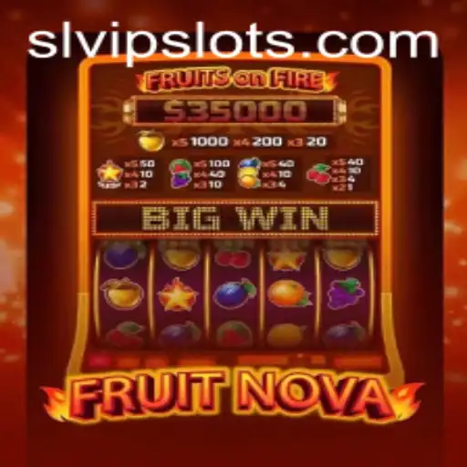 Discover the Exciting World of FruitNova: A Comprehensive Guide to Playing with SLVip