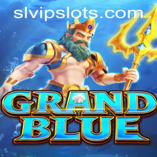 Exploring the Realm of GRANDBLUE: A Journey into Fantasy with SLVip
