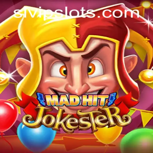 MadHitJokester: The Thrilling Fusion of Chaos and Laughter with SLVip