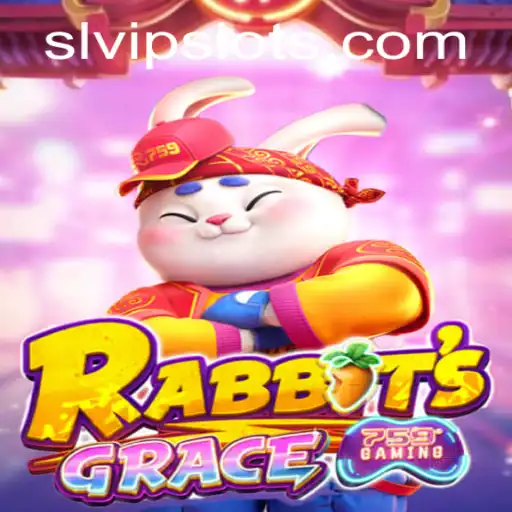RabbitsGrace: A New Era of Gaming with SLVip