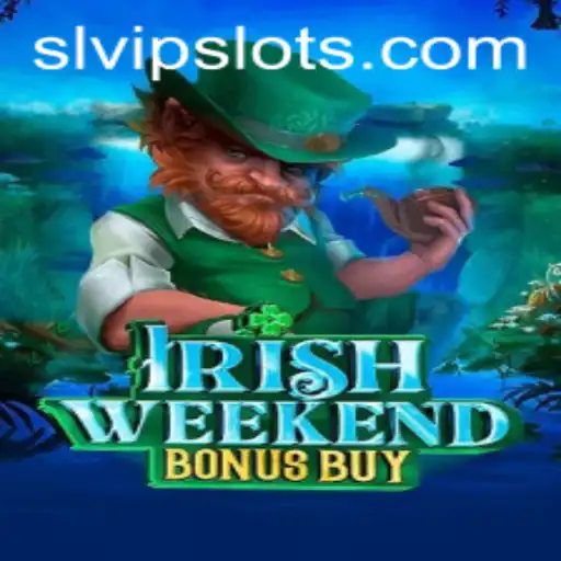 Discover the Excitement of IrishWeekendBonusBuy with the Thrilling SLVip Feature