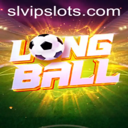 Discovering the Exciting World of LongBall and SLVip